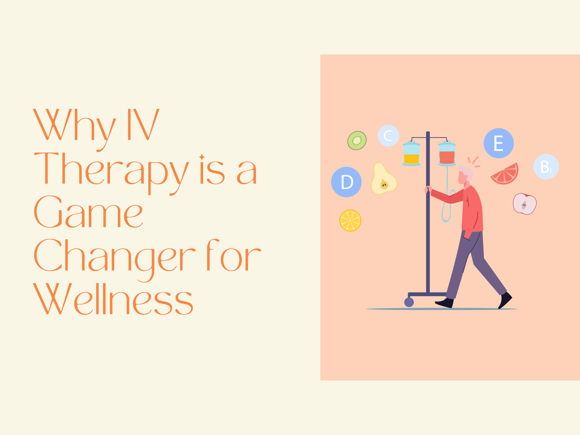 Why IV Therapy is a Game Changer for Wellness
