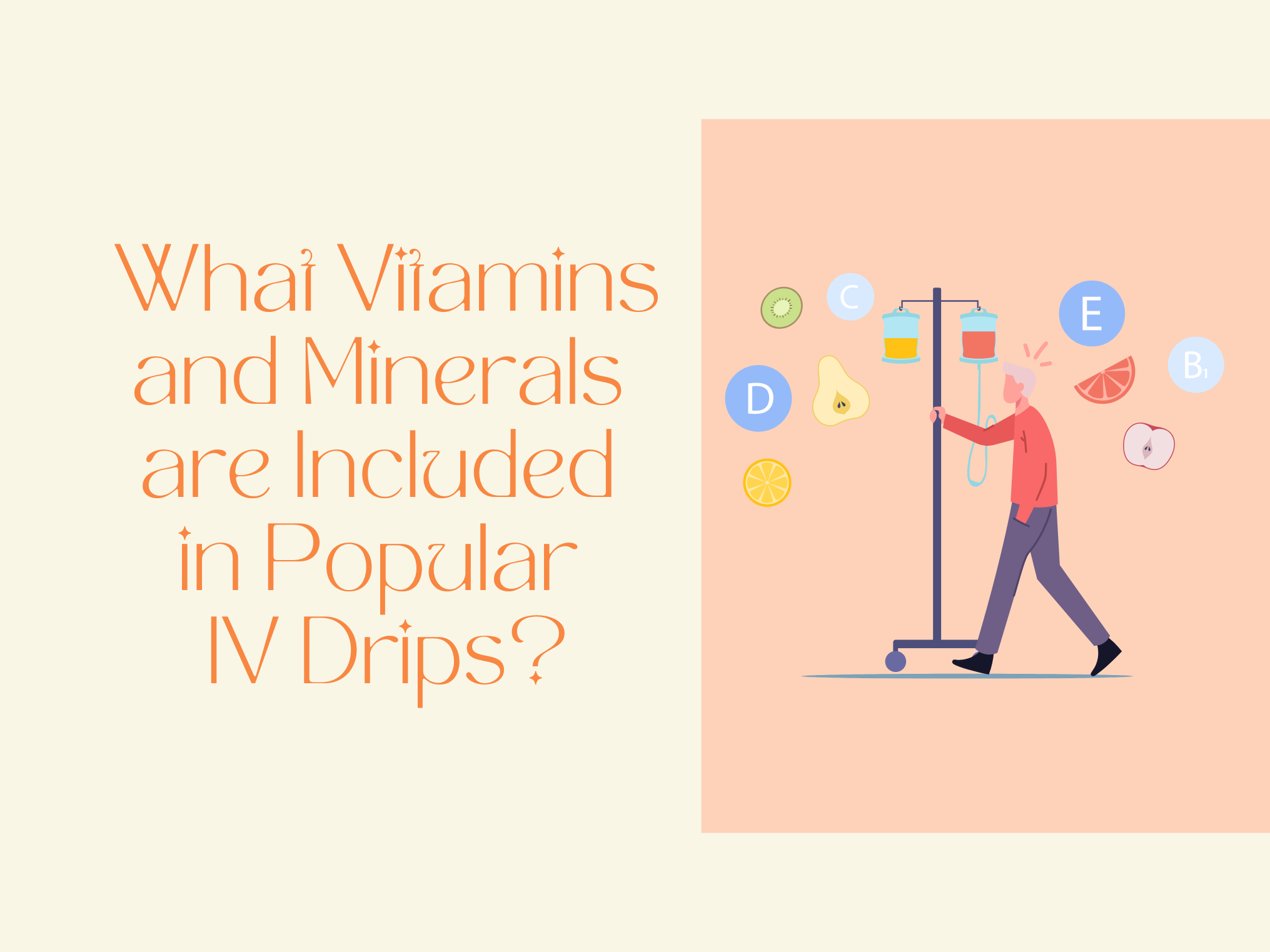 What Vitamins and Minerals are Included in Popular IV Drips?