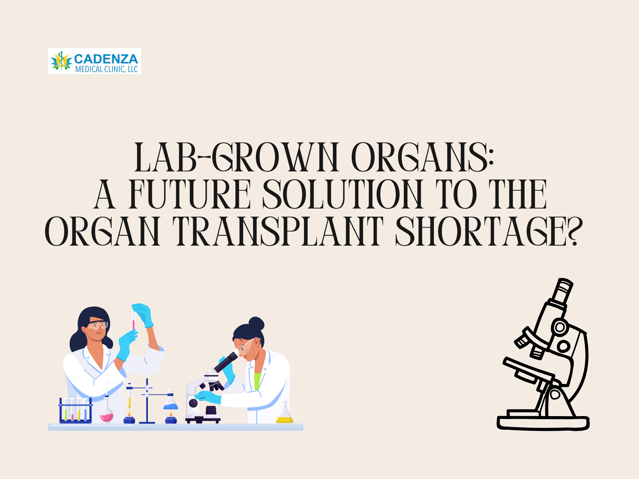 Lab-Grown Organs: A Future Solution to the Organ Transplant Shortage?