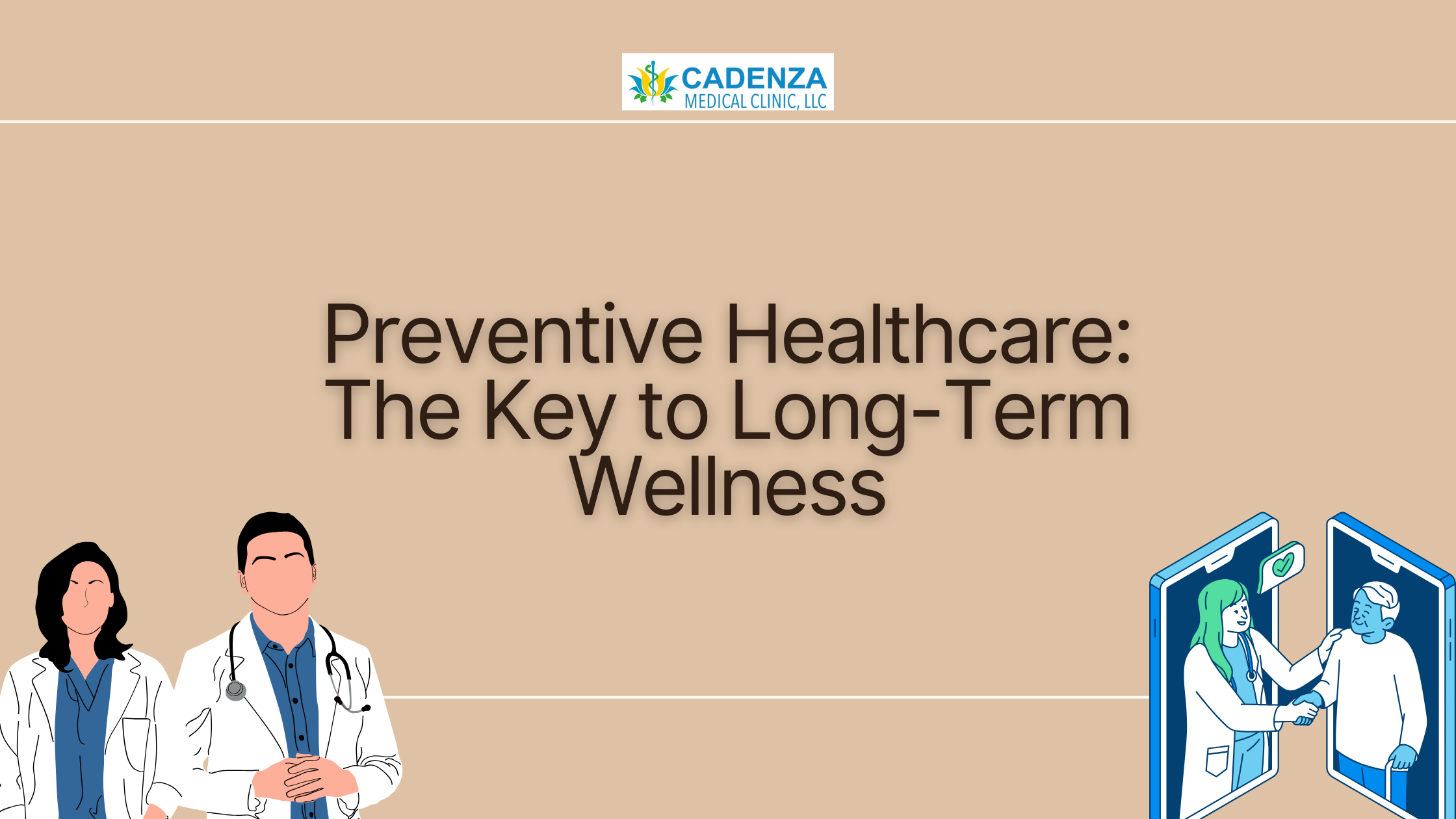 Preventive Healthcare: The Key to Long-Term Wellness